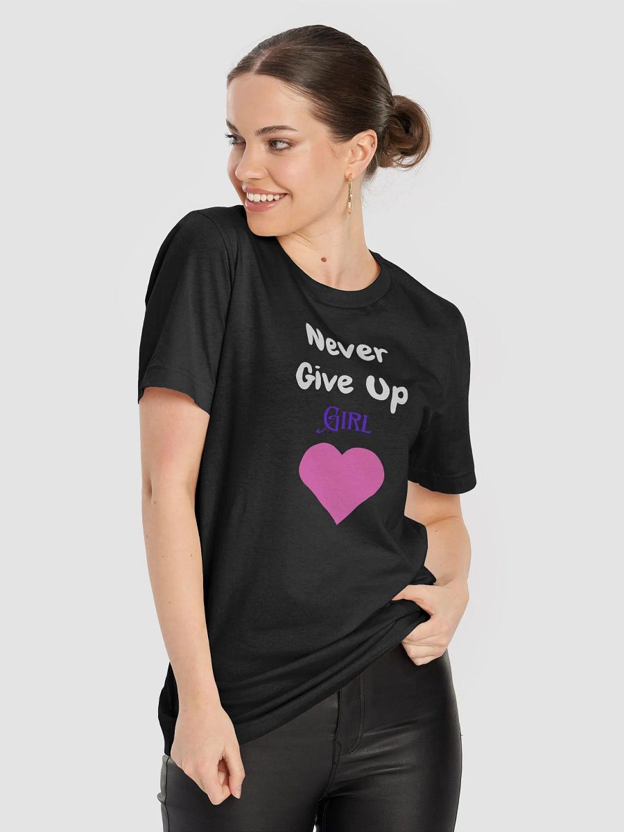 Never Give Up Girl Motivational T-Shirt product image (6)