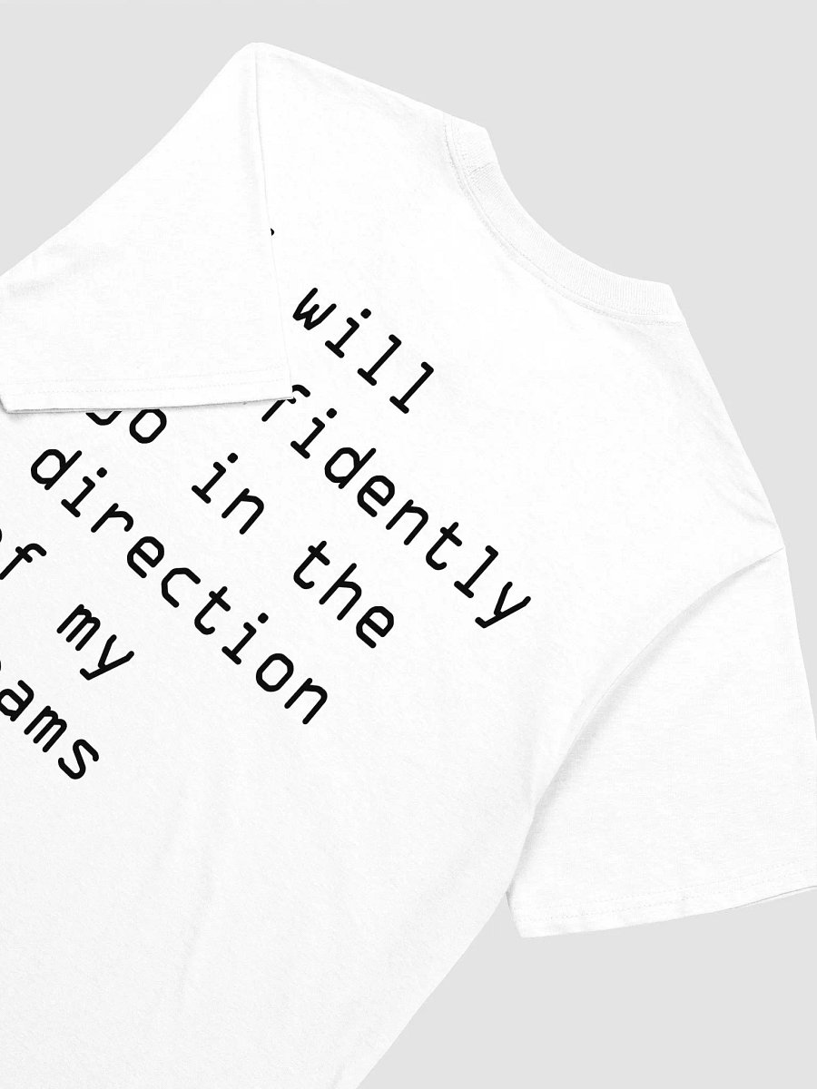 i will confidently go in the direction of my dreams T-Shirt product image (3)