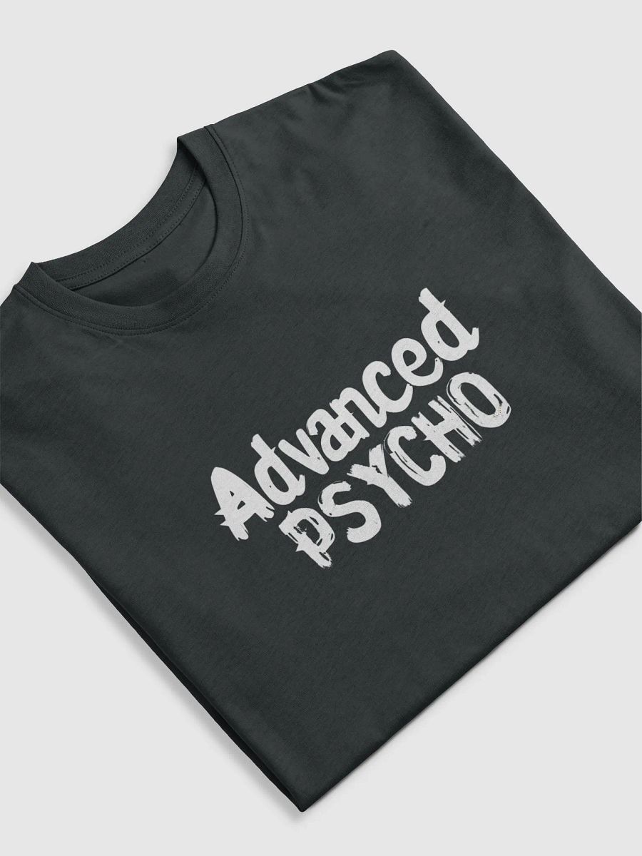 Advanced Psycho Design T-Shirt - Cool Unisex, Comical Graphic Tee for Casual Wear product image (18)