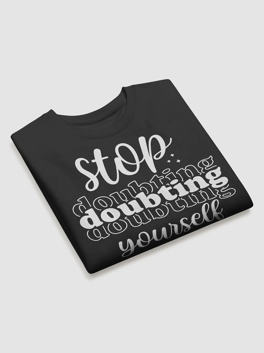 Stop Doubting Yourself Hoodie product image (3)
