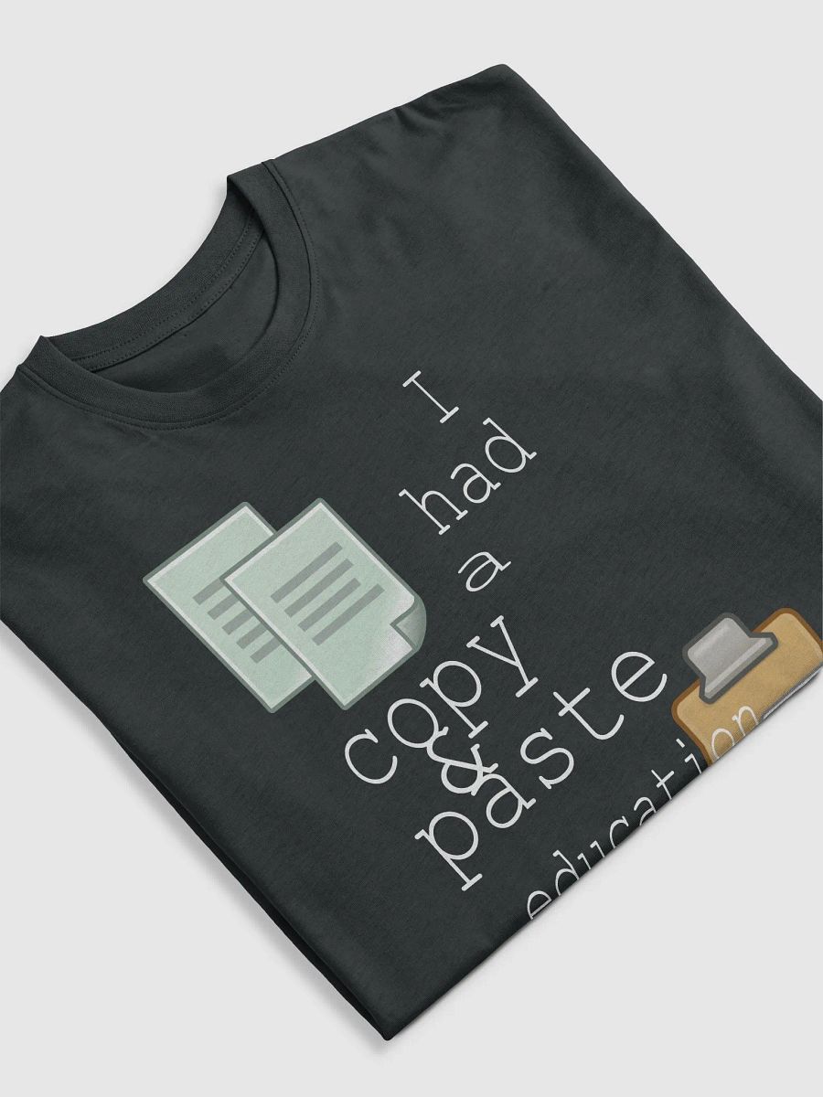 I Had A Copy & Paste Education - Colour - Cotton Heritage Men's Premium Heavyweight Tee product image (1)