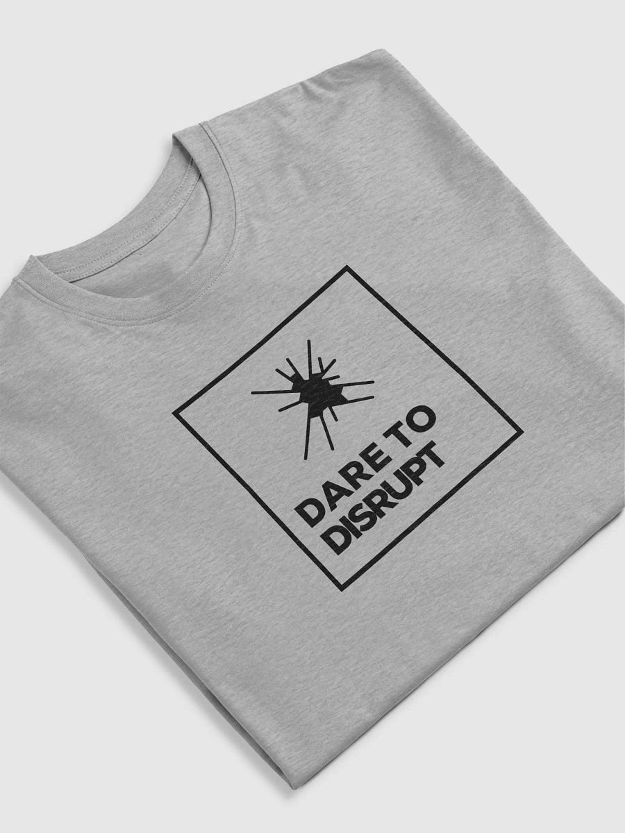 Dare to Disrupt Tee. product image (10)