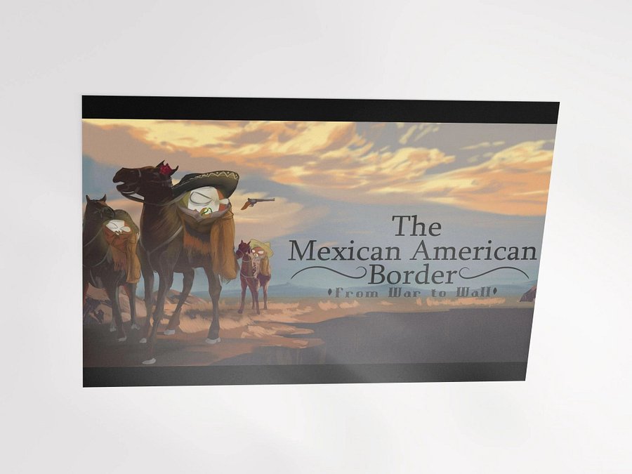 The Mexican American Border - From War to Wall / Youtube Thumbnail / Matte Poster product image (3)
