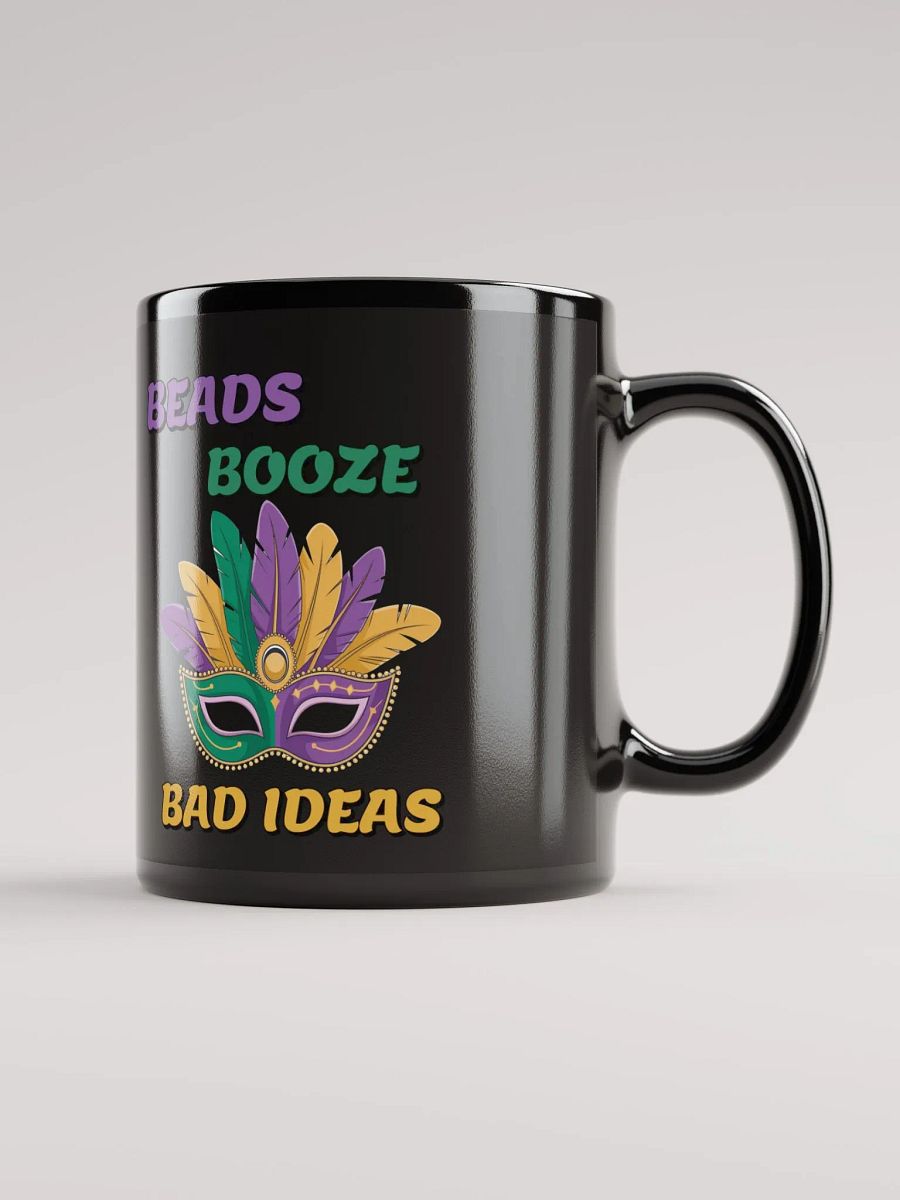 Beads, Booze And Bad Ideas - Funny Mardi Gras Black Coffee Mug product image (11)