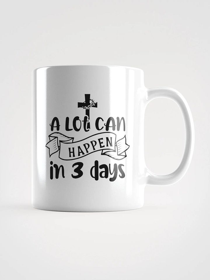 A Lot Can Happen in 3 Days Jesus Resurrection Coffee Tea Mug product image (2)