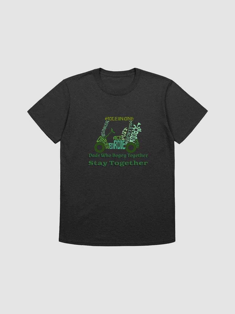Dads Who Bogey Together Stay Together T-Shirt product image (9)