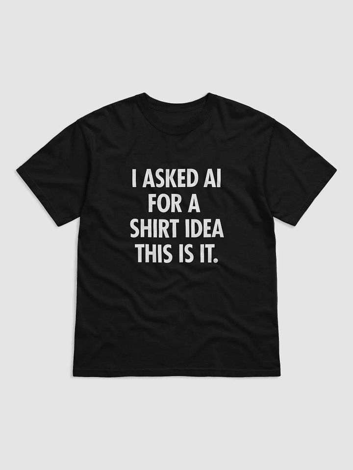 AI T-Shirt: I Asked AI for a Shirt Idea product image (2)