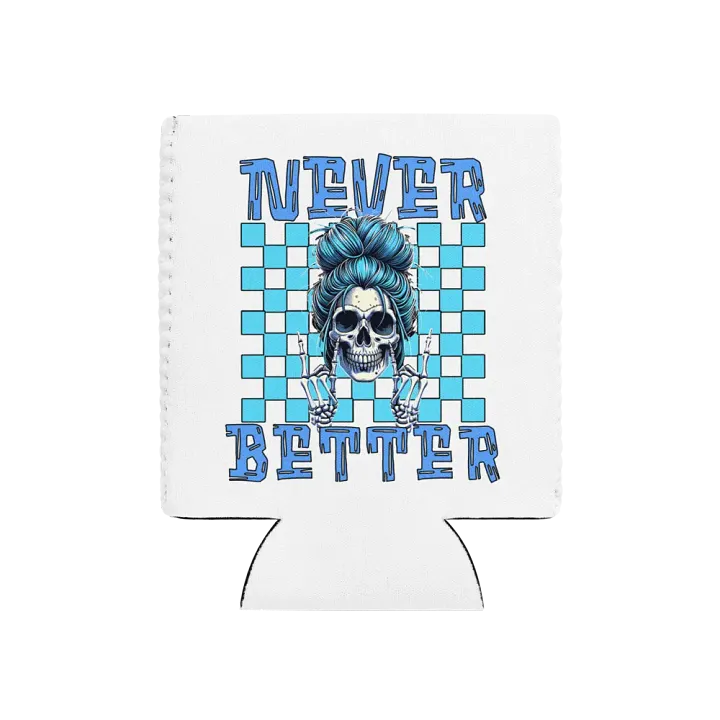 Never Better Skull Woman Can Cooler product image (1)