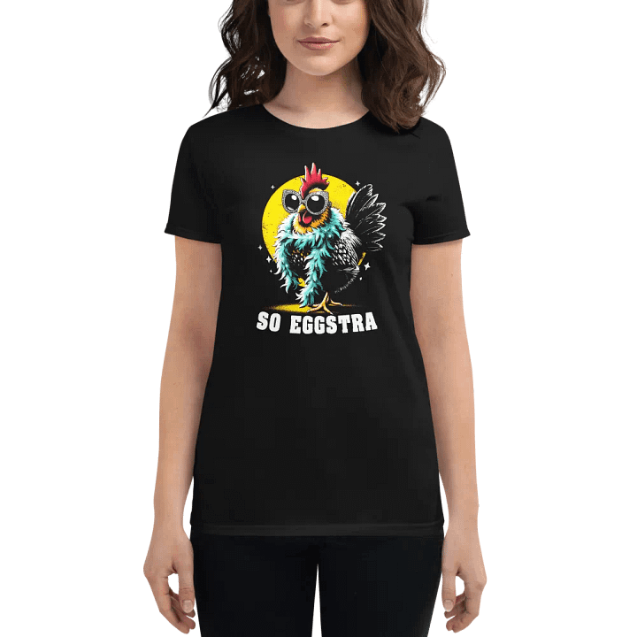 Funny Chic Clucker Tee - So eggstra product image (1)
