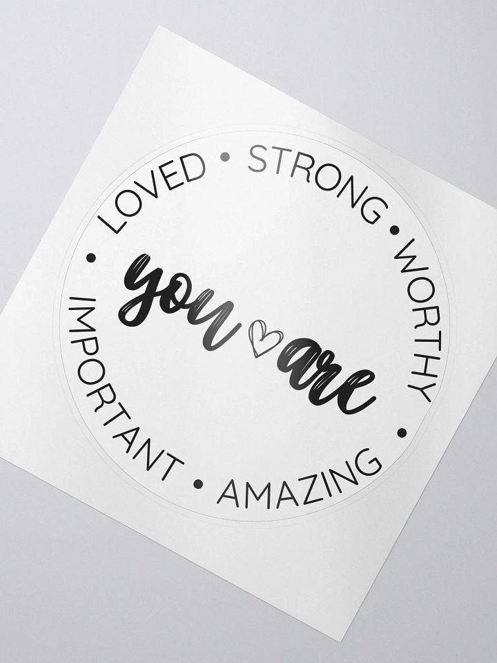 You Are Kiss Cut Sticker product image (2)
