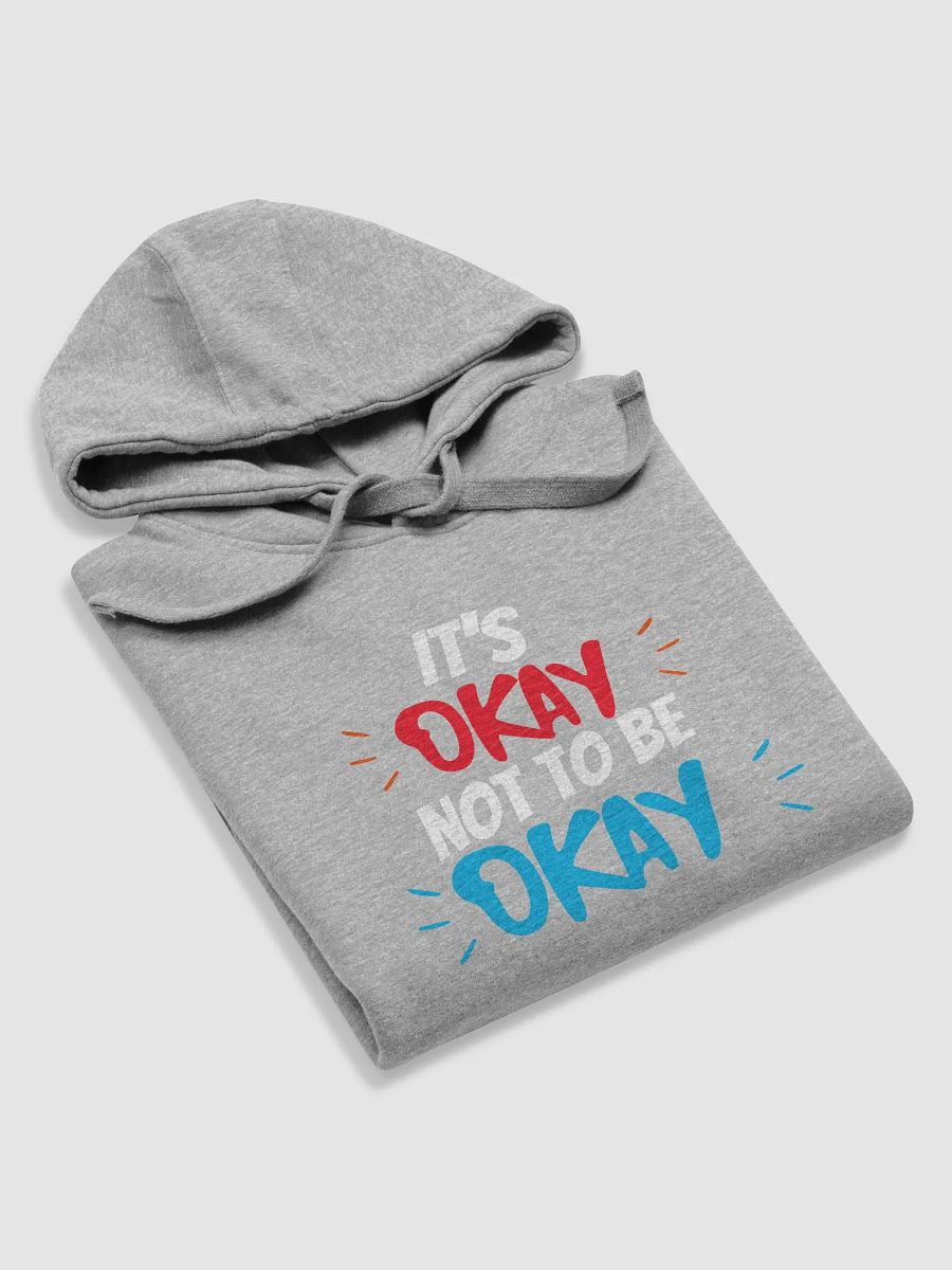 ITS OKAYNOT TO BE OKAY HOODIE product image (5)