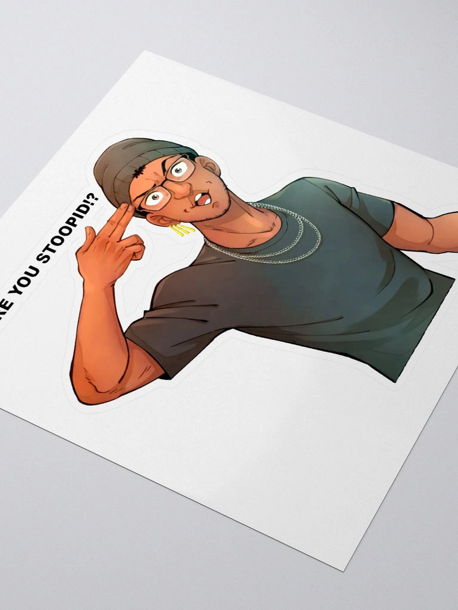 SAMI SY 'Are You Stoopid' Sticker product image (3)