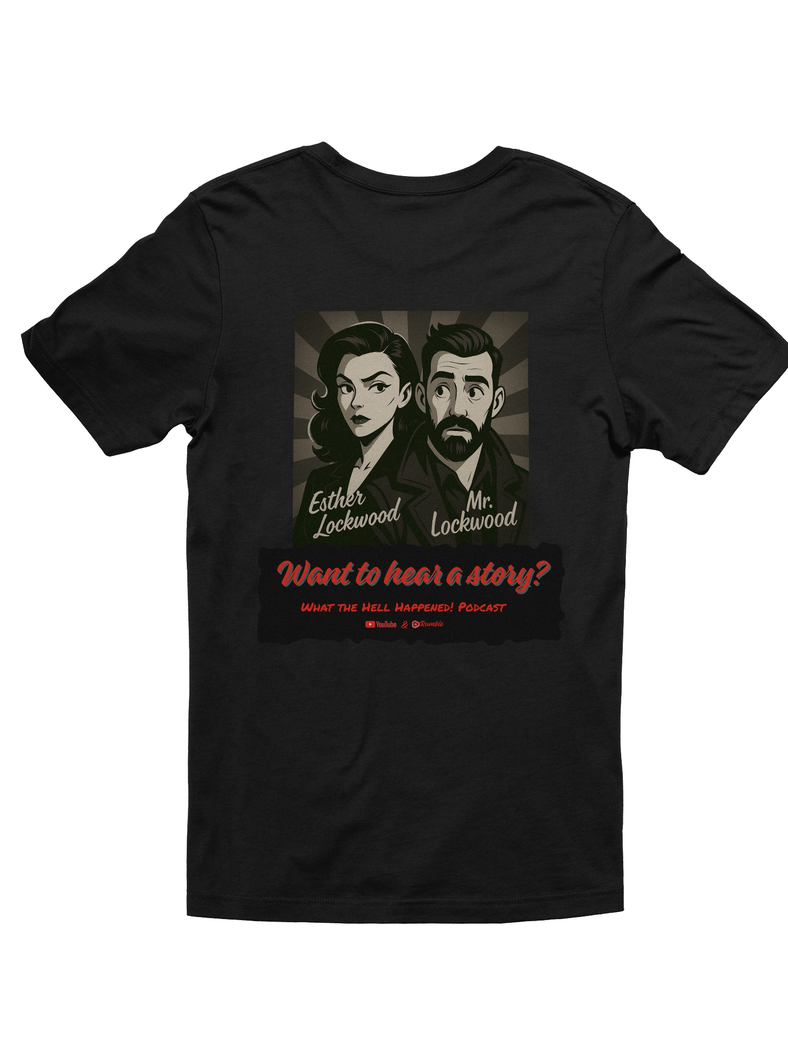 Want to hear a story? WTHH Podcast T-shirt product image (5)