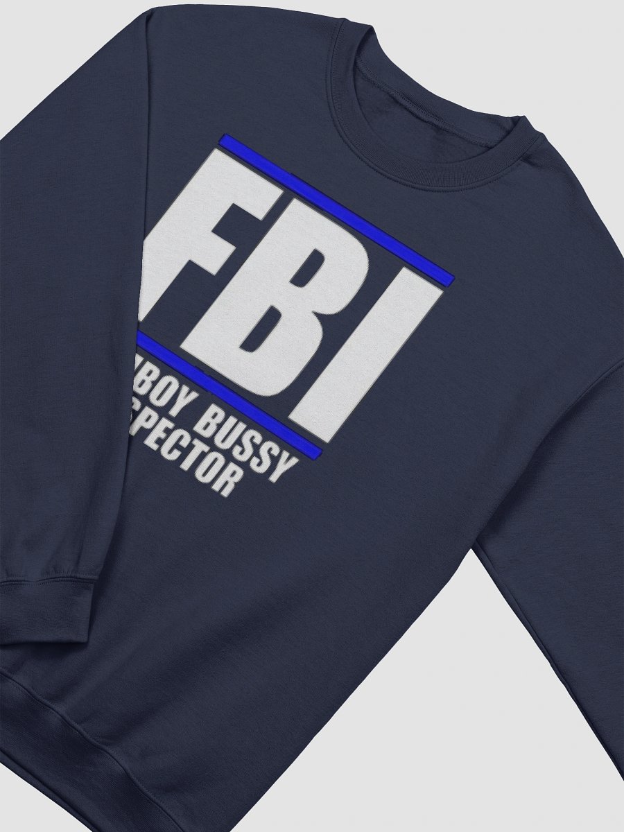 FBI Femboy Bussy Inspector Sweatshirt product image (3)