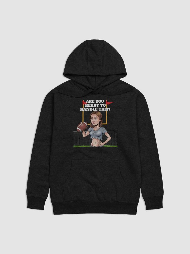 Are You Ready To Handle This? Female Footballer Hoodie product image (1)