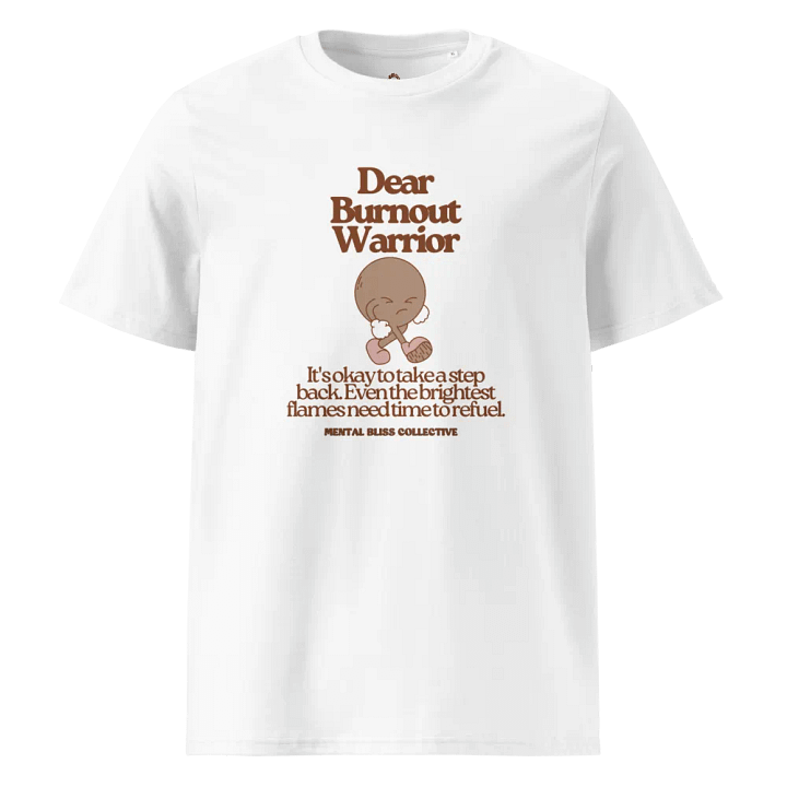 "Dear Burnout Warrior" Hoodie / T-Shirt - Rest & Refuel product image (1)