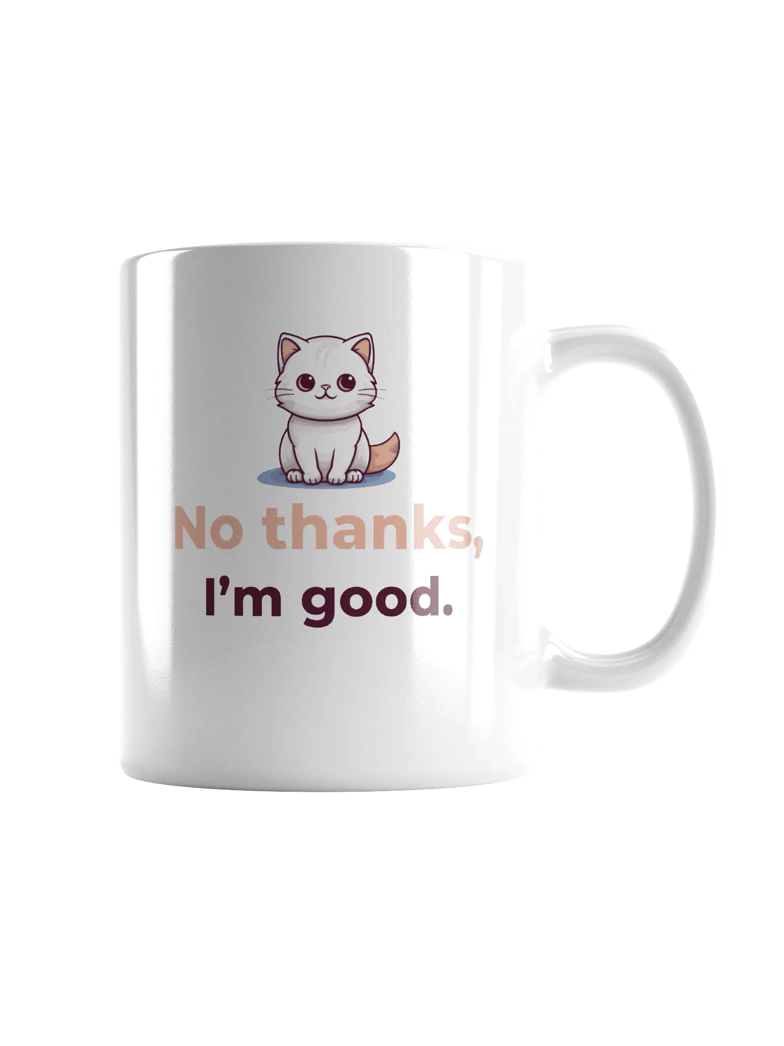 Cute Cartoon Cat 'No Thanks I'm Good' Mug product image (2)