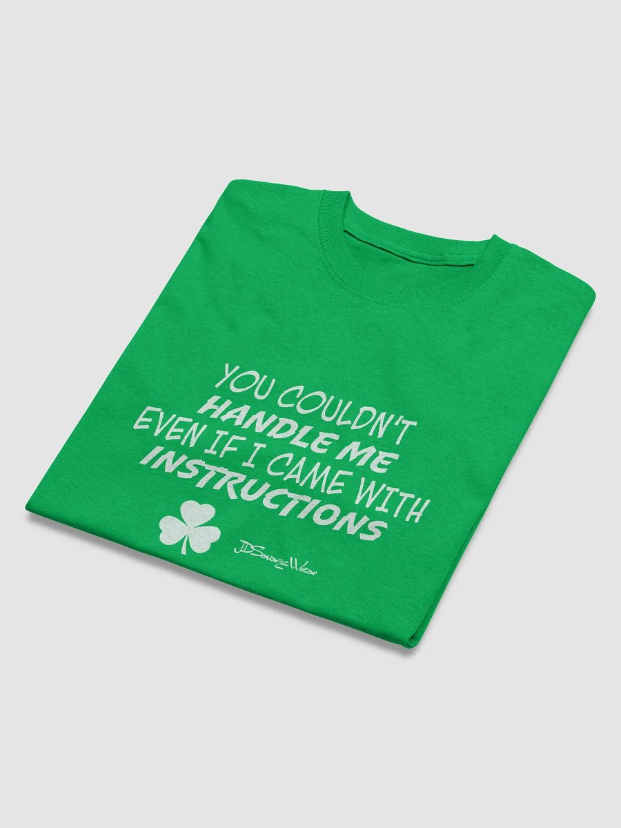 You Couldn't Handle Me Even with Instructions Tee product image (4)