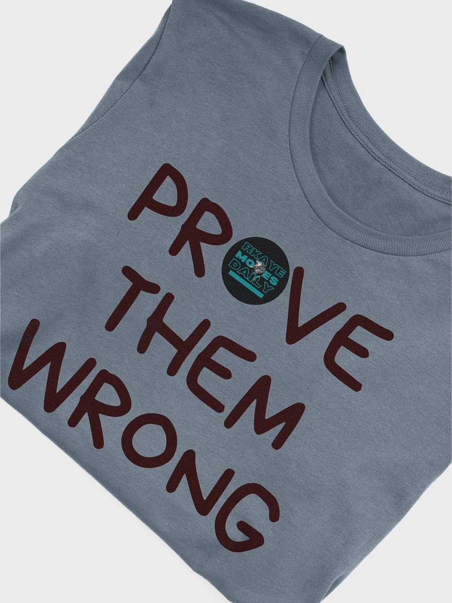 Prove Them Wrong - Classic Tee Black product image (6)