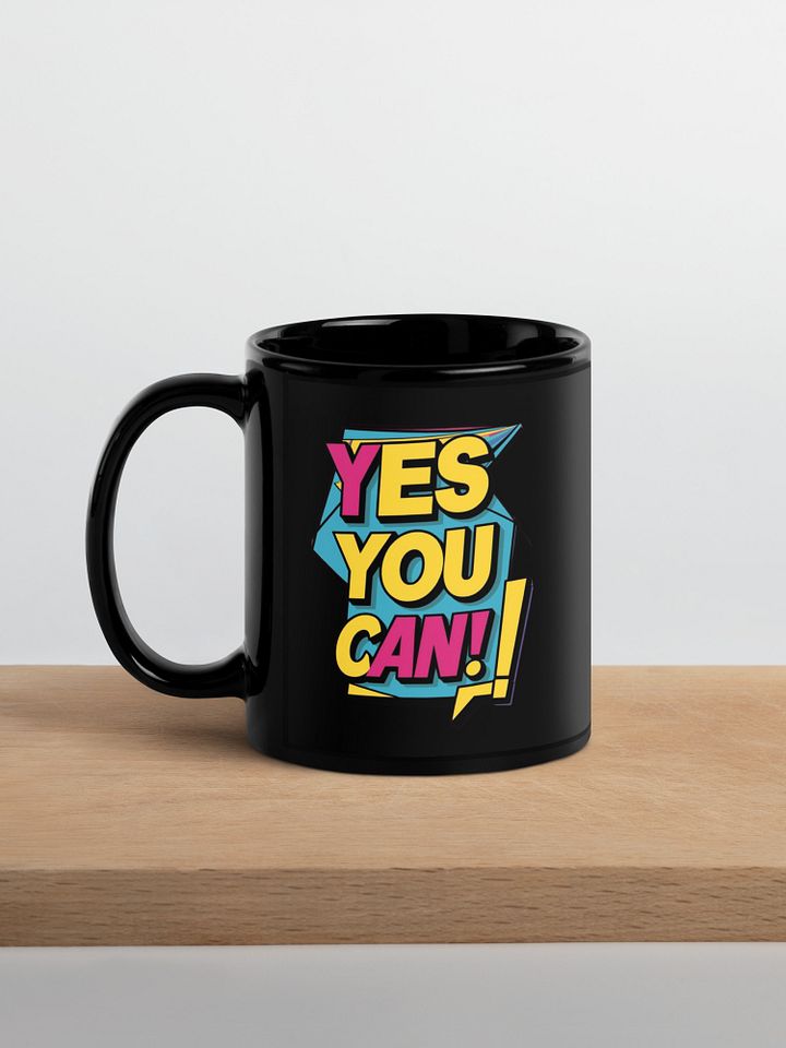 Yes You Can Black Glossy Mug product image (1)
