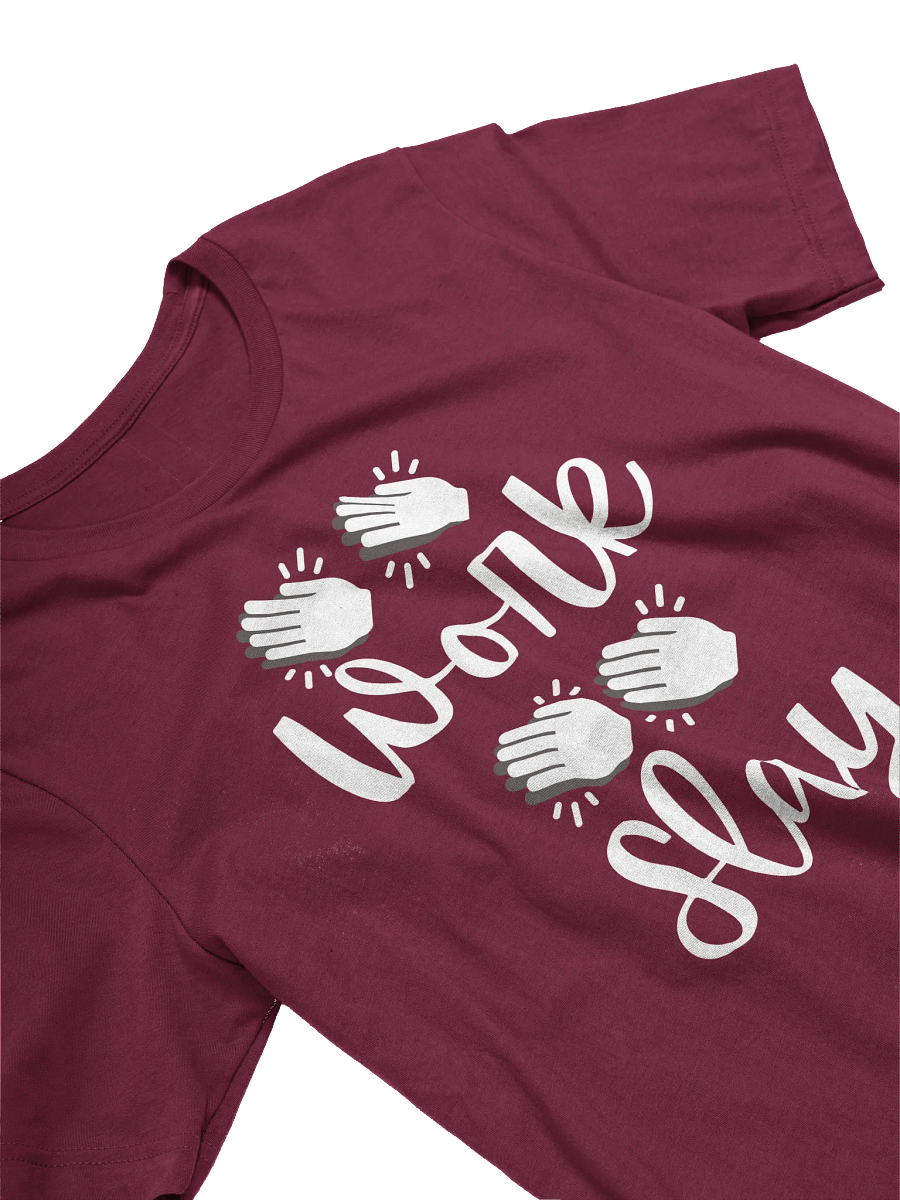 "Work! Slay!" Winterguard Chant T-Shirt (white lettering) product image (2)