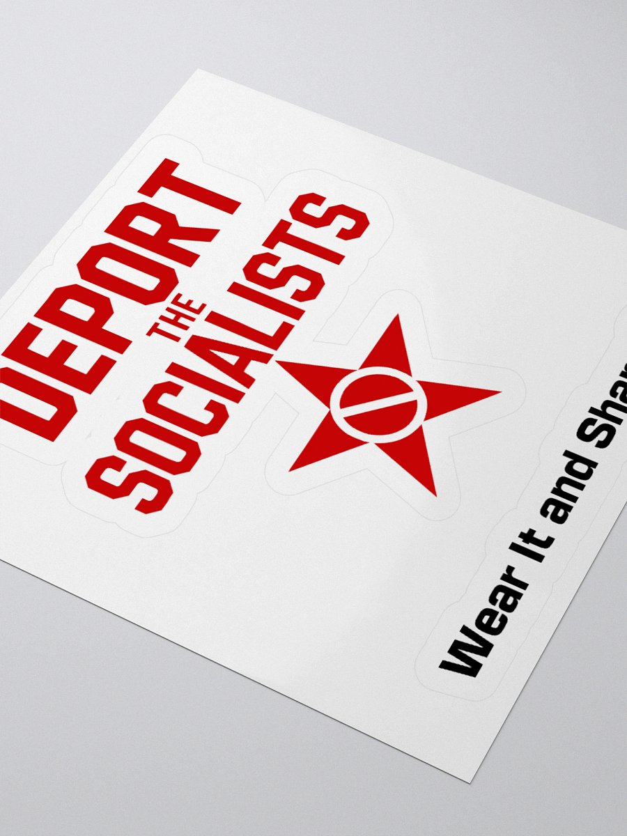 Deport the Socialists Stickers (D) product image (9)