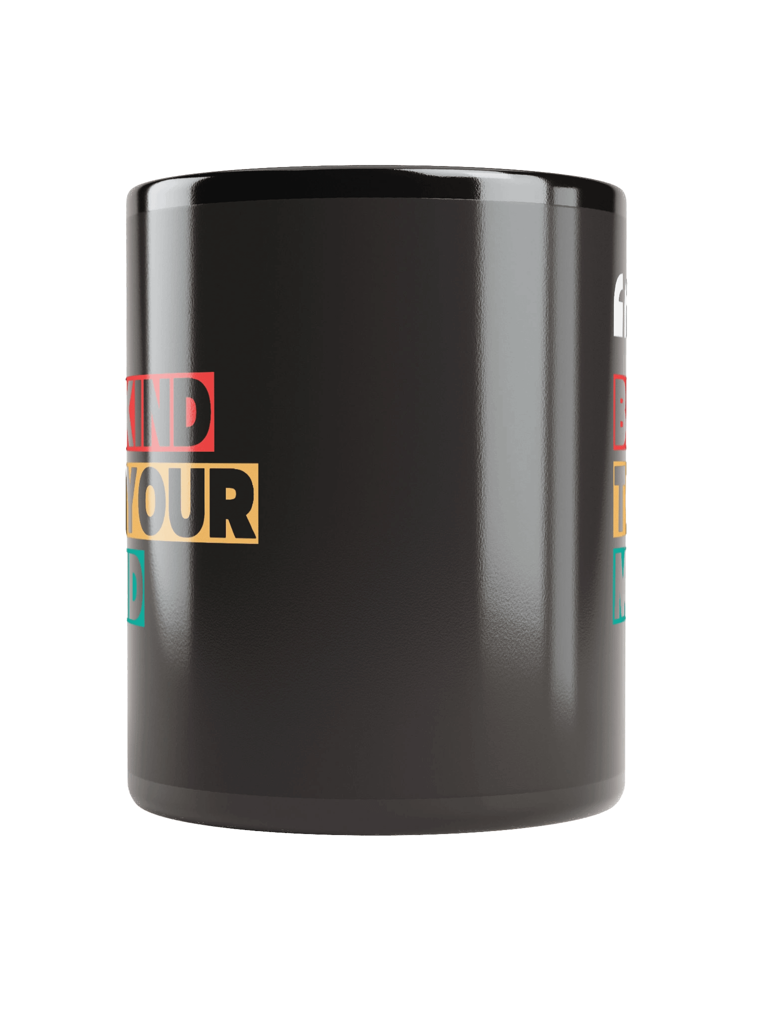 Be Kind to Your Mind Black Coffee Mug product image (6)