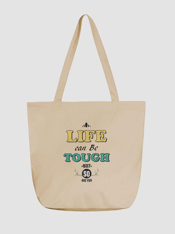 LIFE IS TOUGH Eco-Friendly Tote Bag product image (1)