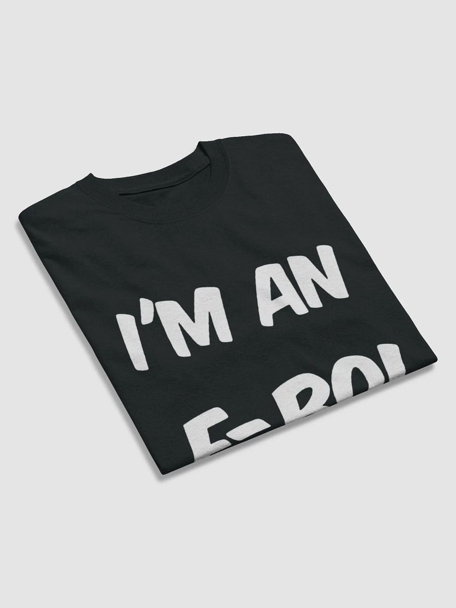I'm An E-Boi White Letter T-Shirt product image (3)