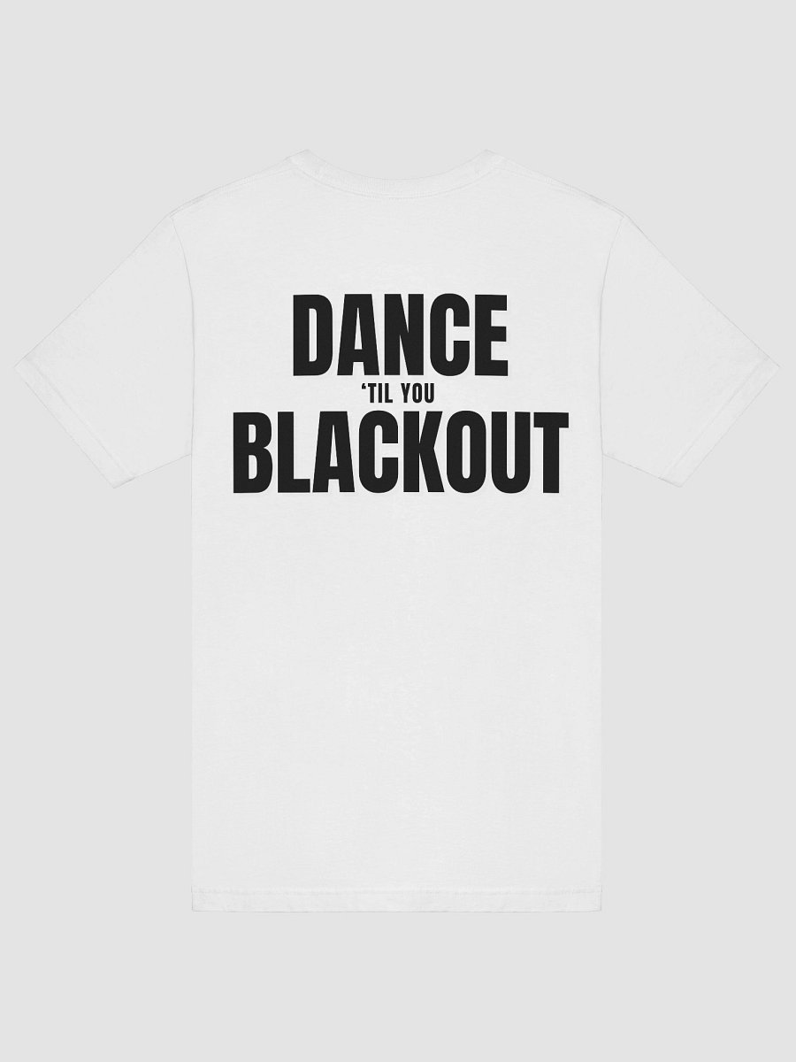 White Dance 'til you Blackout (Bella+Canvas) product image (6)
