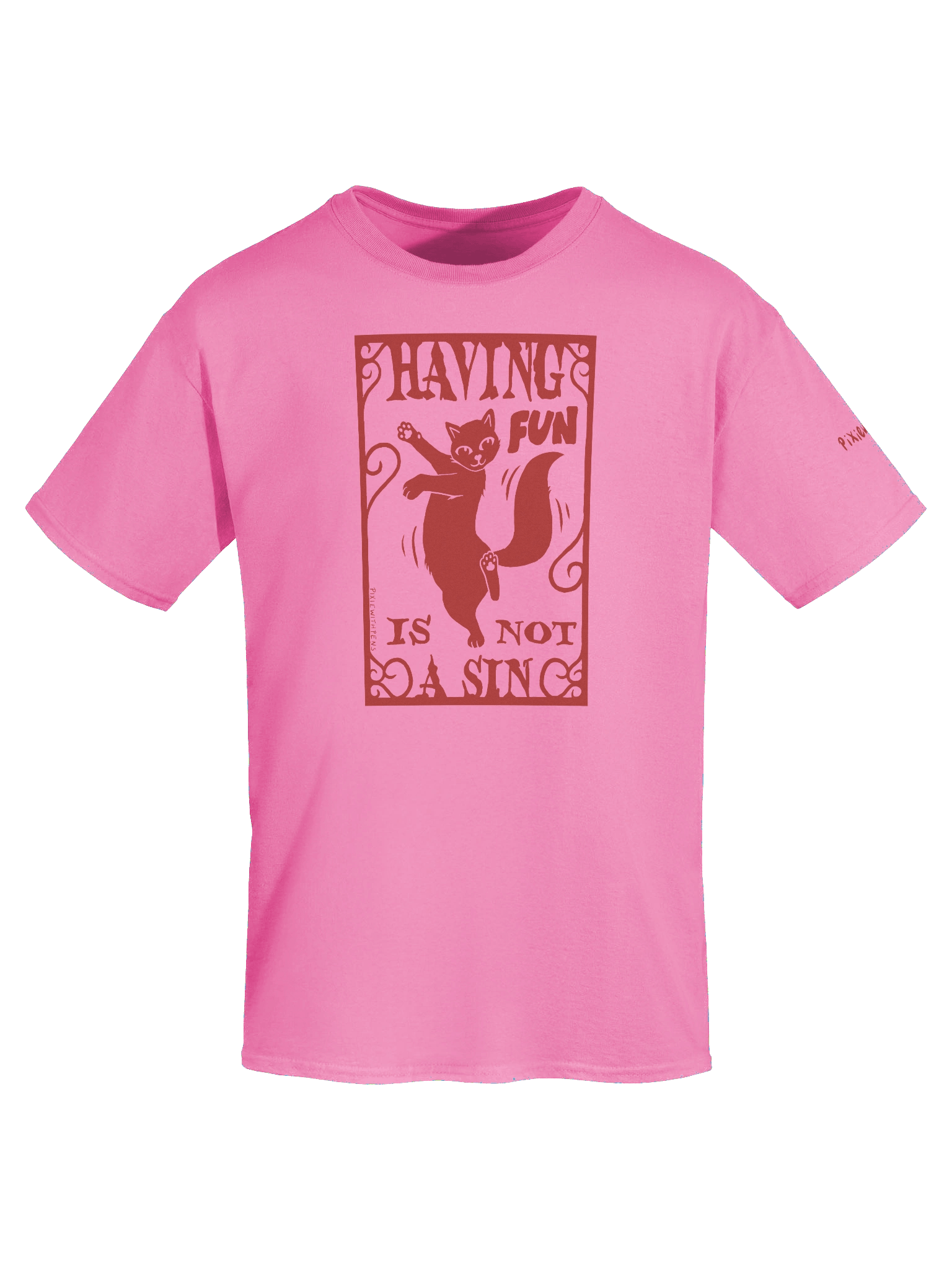having fun is not a sin red on pink t-shirt product image (14)