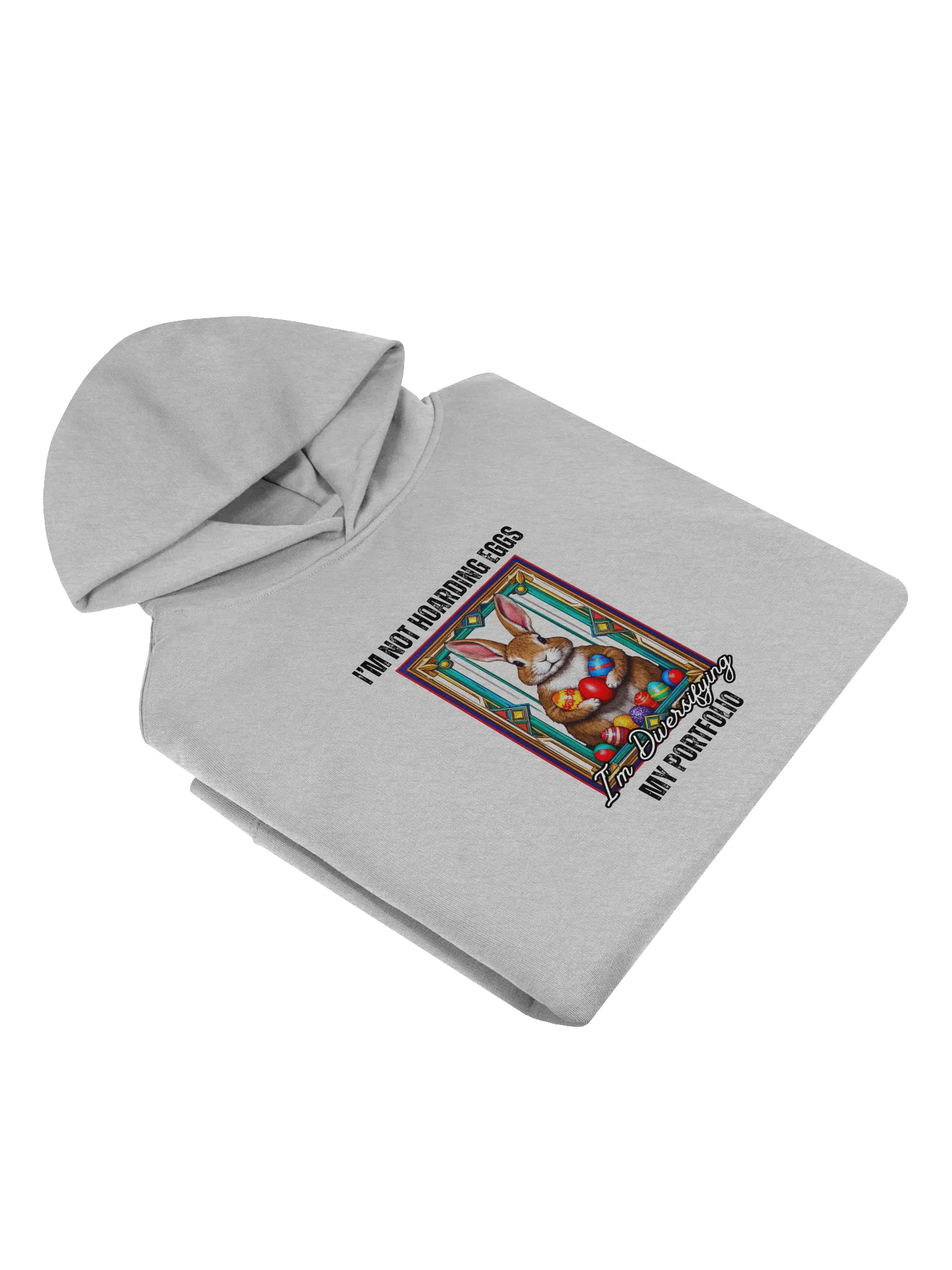 I'm Not Hoarding Eggs, I'm Diversifying My Portfolio - Humorous Easter Hoodie product image (8)