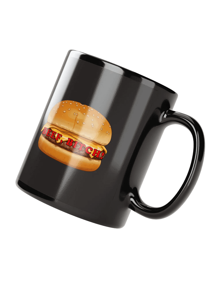 Beef, Bitch! (11oz or 15oz) product image (2)