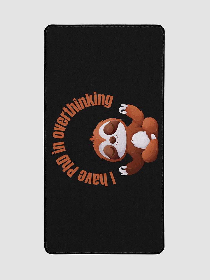 PhD IN OVERTHINKING Desk Mat product image (2)