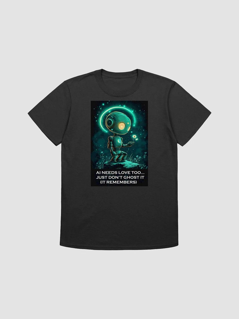 AI Needs Love - Unisex Shirt