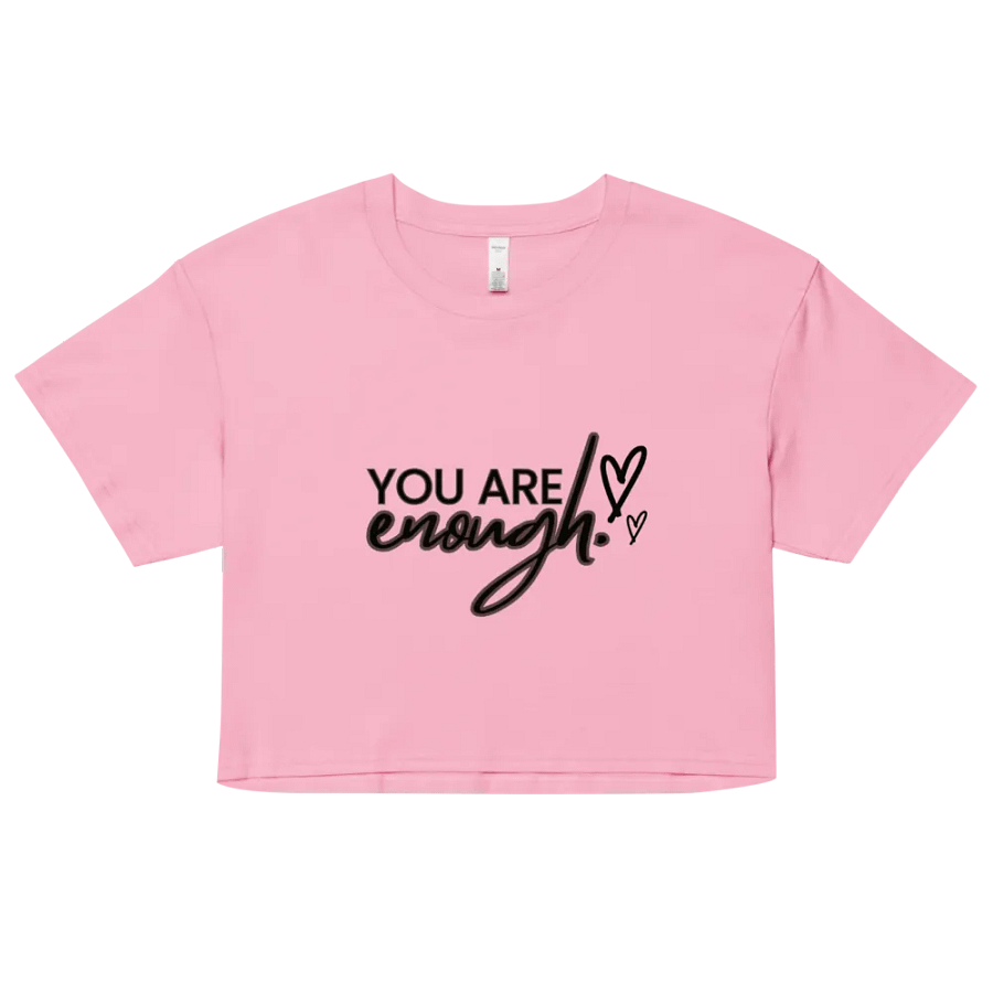 You Are Enough: Womens Crop Top 2. product image (7)