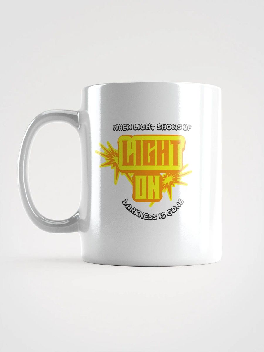 When Light Shows Up | Light On Mug product image (6)