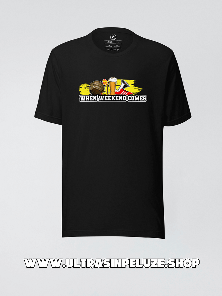Tricou When Weekend Comes product image (1)