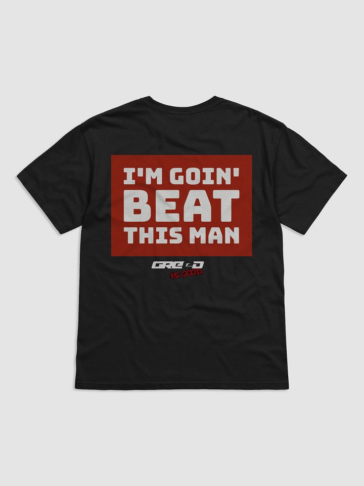 I'M GOIN BEAT THIS MAN Tee product image (2)