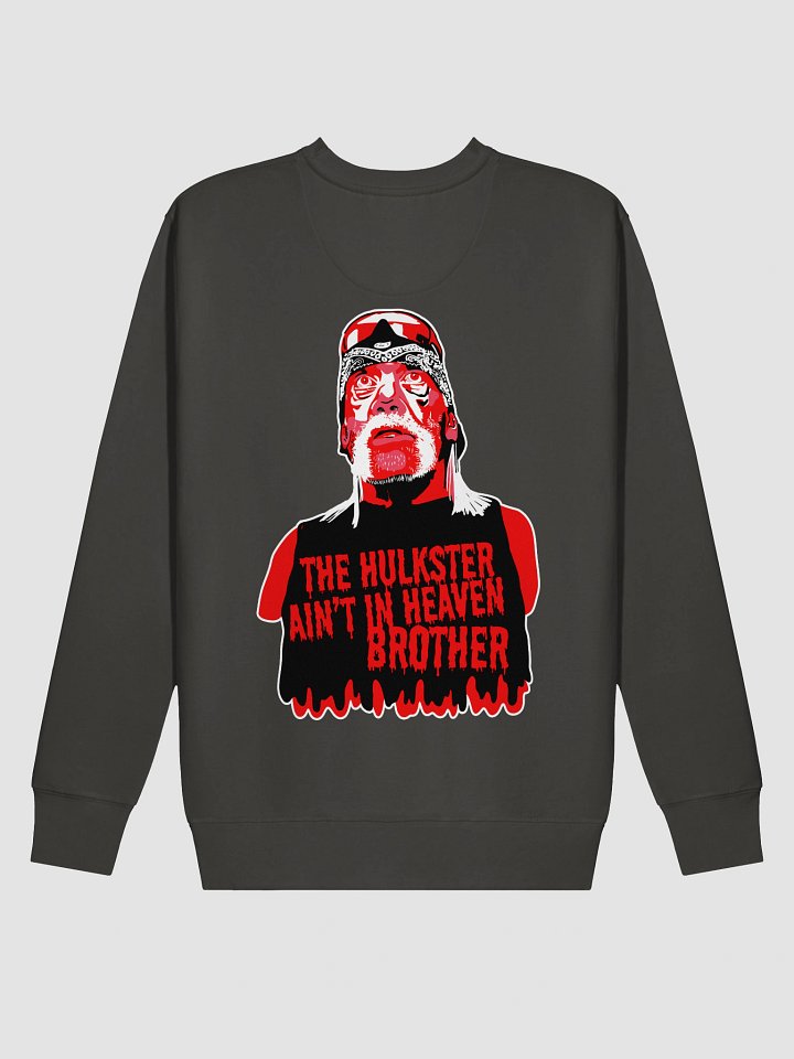 The Hulkster Ain't in Heaven Brother product image (2)