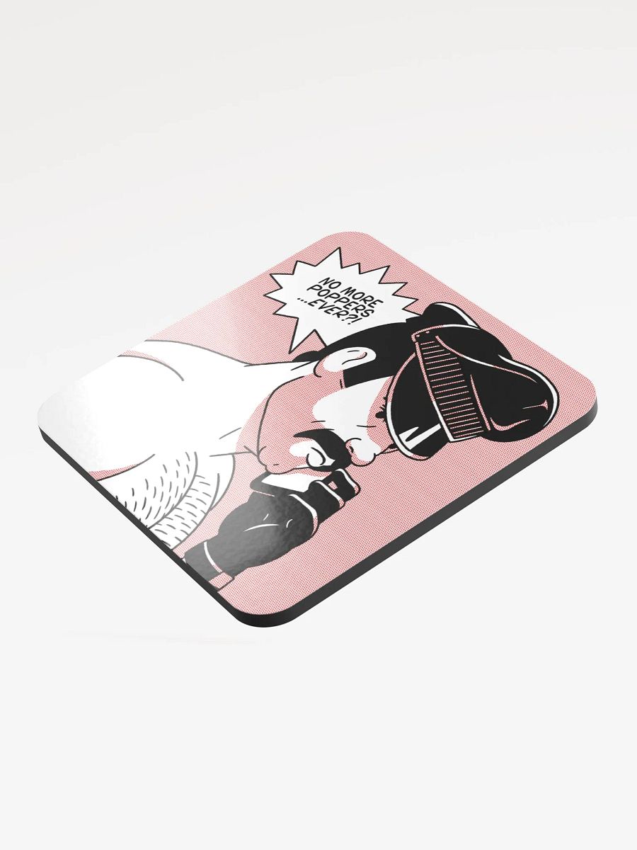 "No More Poppers...Ever?!" Coaster product image (5)