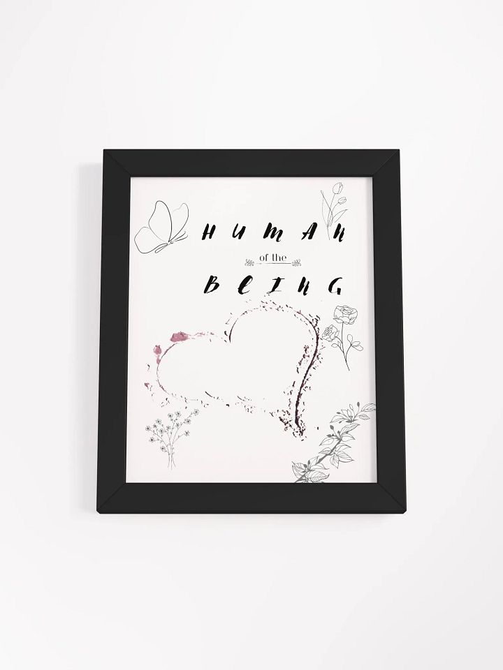 Love in Bloom Framed Matte Poster, "Human of the Being" product image (1)