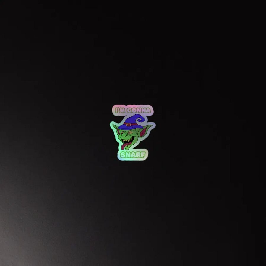I'm Gonna Snarf - Holo Stickers product image (4)