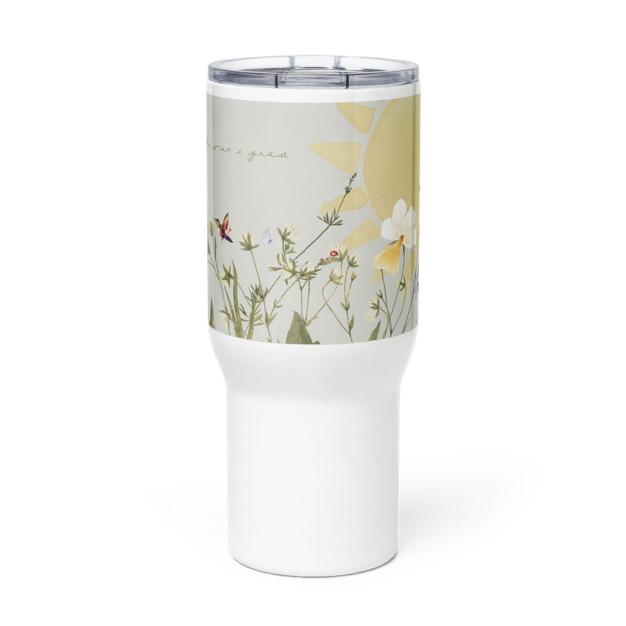 'in the sun i grow' Travel Mug with a Handle product image (3)