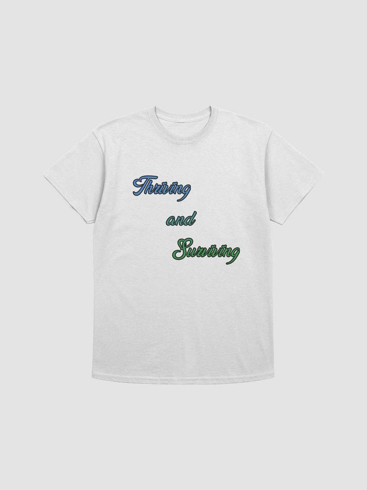 T-Shirt Thriving and Survivng product image (11)
