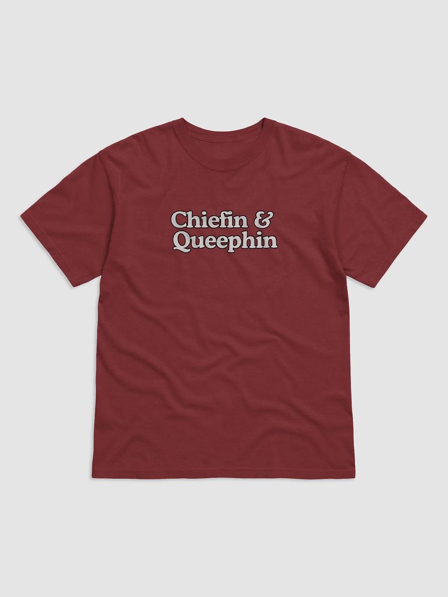 Chiefin & Queephin Tee product image (1)