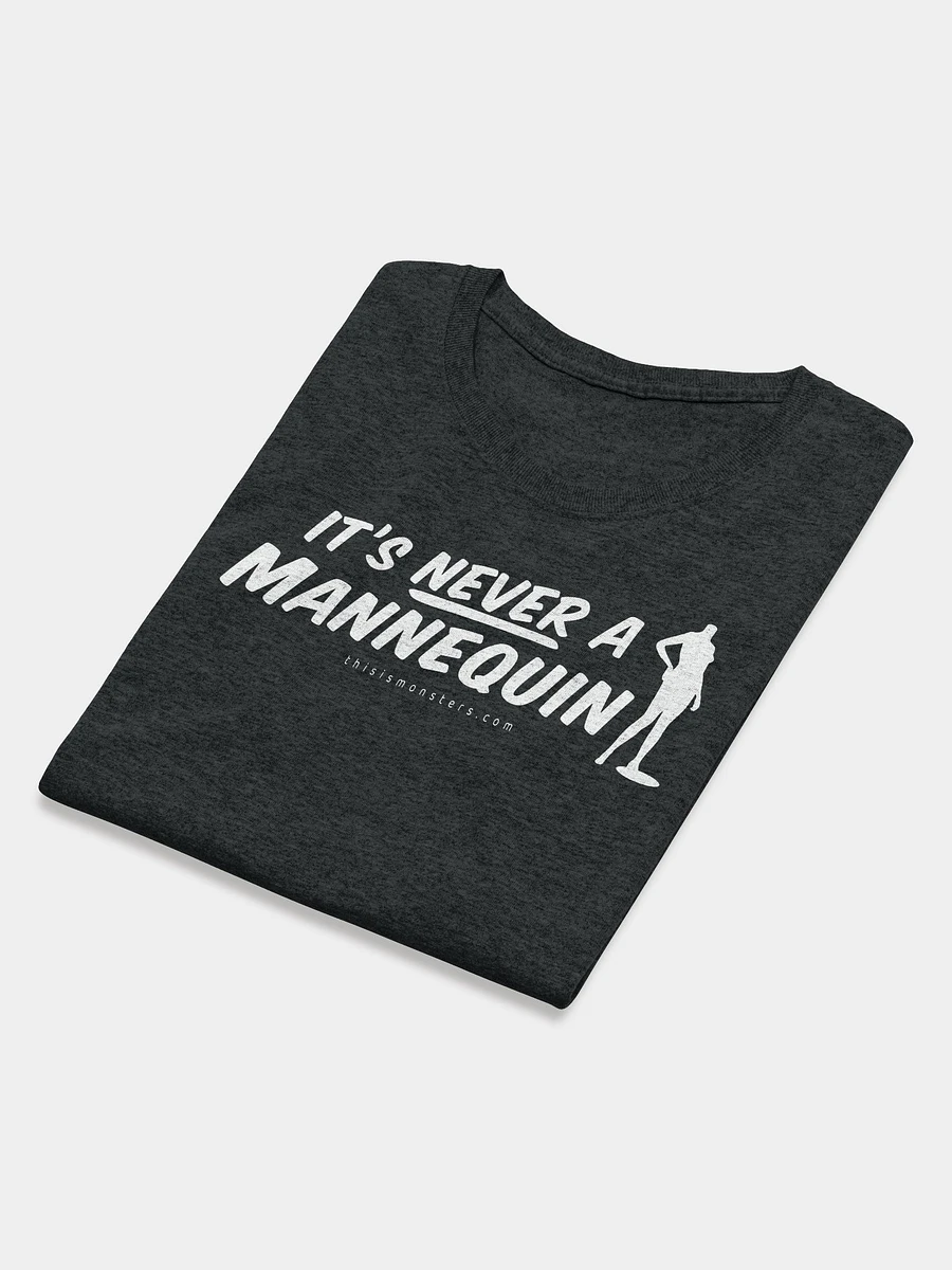 It's Never A Mannequin Women's Black T-Shirt product image (3)