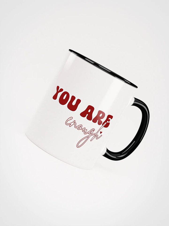 You Are Enough, Inspiration Self-love Reminder Mug product image (2)