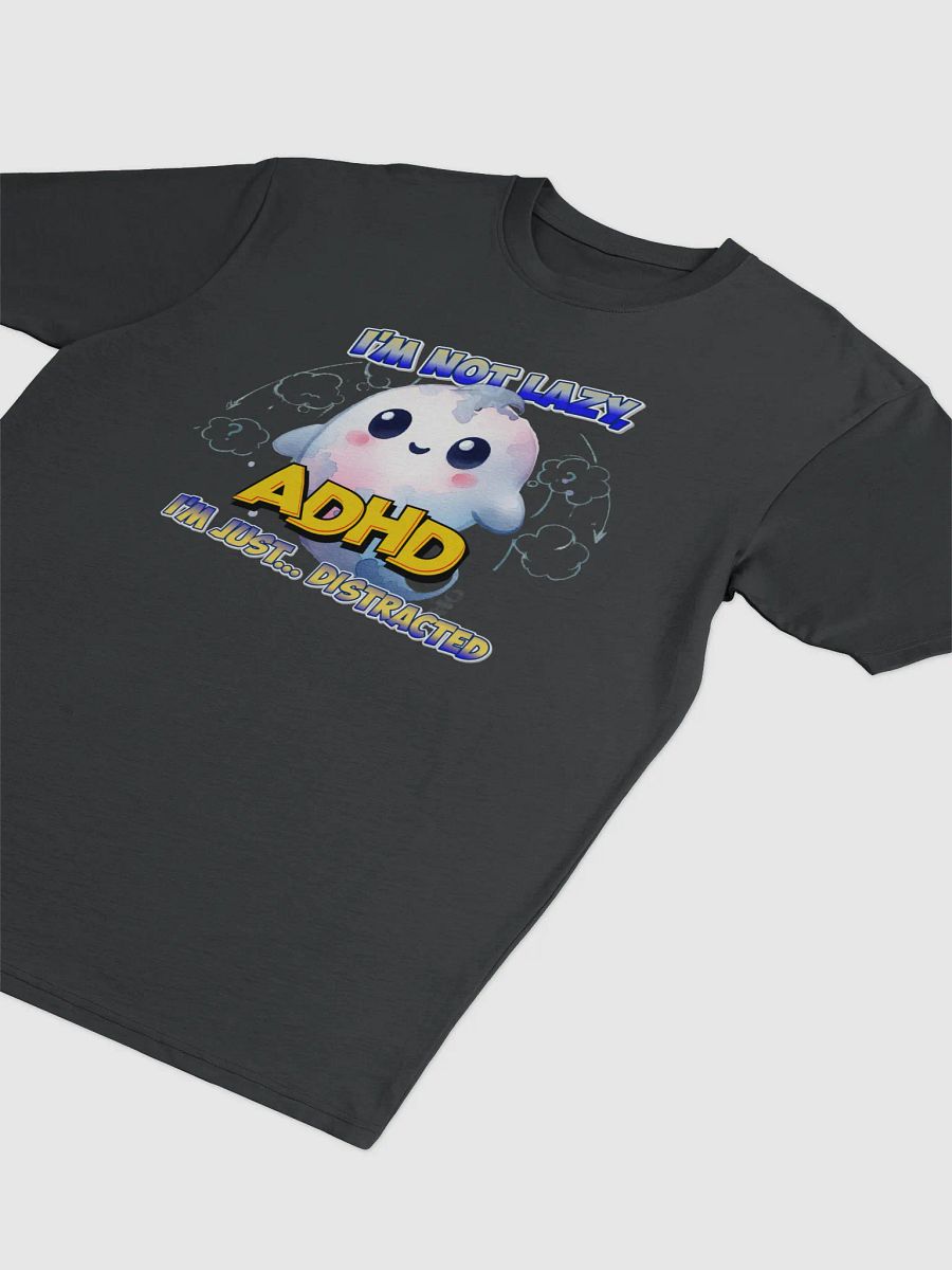 I'm Not Lazy, I'm Just... Distracted product image (3)