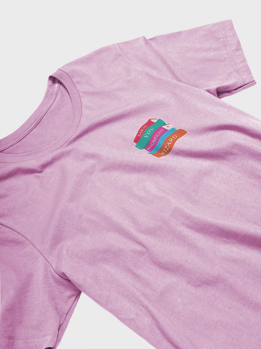 Sarah, You Magnificent Wizard | Printed Tee product image (1)